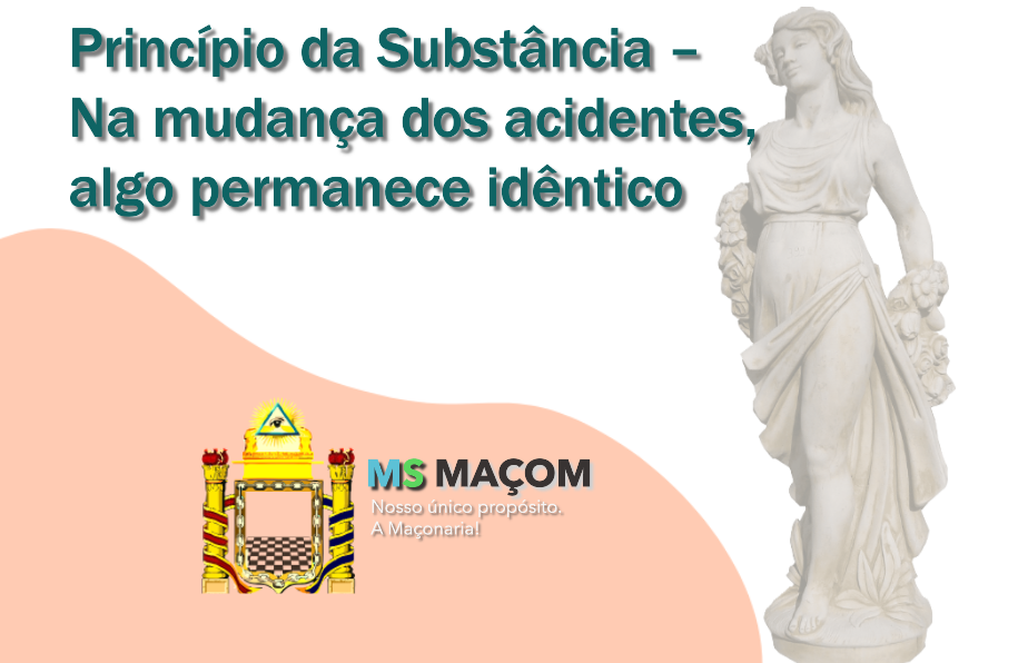 Princípio da Substância – Na mudança dos acidentes algo permanece idêntico